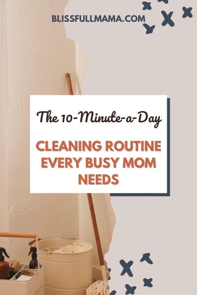 The 10-Minute-a-Day Cleaning Routine