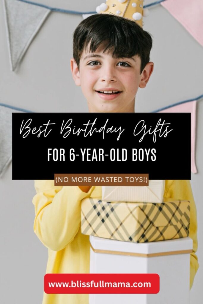 Birthday Gift Ideas for 6-Year-Old Boys
