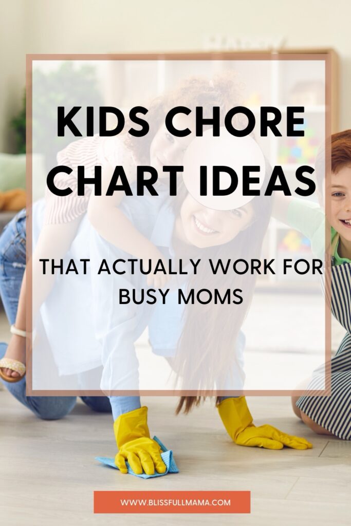 Kids Chore Chart Ideas That Actually Work for Busy Moms
